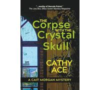 The Corpse with the Crystal Skull: 9 (The Cait Morgan Mysteries)