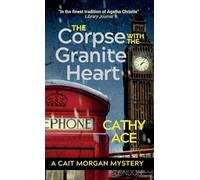 The Corpse with the Granite Heart: 11 (Cait Morgan Mysteries)