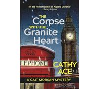 The Corpse with the Granite Heart: 11 (The Cait Morgan Mysteries)