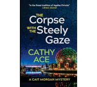 The Corpse with the Steely Gaze: 16 (The Cait Morgan Mysteries)