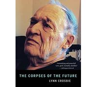 The Corpses of the Future