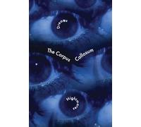 The Corpus Callosum 3.1: Dreams & Nightmares