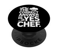 The Correct Answer Is Yes Chef Apron Chef Joke PopSockets Adhesive PopGrip