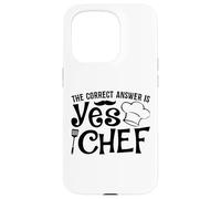 The Correct Answer Is Yes Chef Case for iPhone 15 Pro