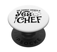 The Correct Answer Is Yes Chef PopSockets Adhesive PopGrip