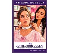 The Correction Collar: Renee’s Enhanced Diaper Training (An ABDL Novella) (ABDL Erotic Novellas)