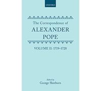 The Correspondence of Alexander Pope: Volume II: 1719-1728