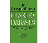 The Correspondence of Charles Darwin: Volume 15, 1867