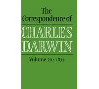 The Correspondence of Charles Darwin: Volume 20, 1872