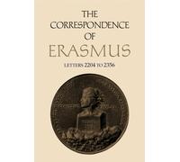 The Correspondence of Erasmus : Letters 2204 to 2356 Volume 16