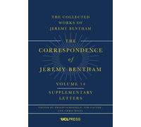The Correspondence of Jeremy Bentham, Volume 14: Supplementary Letters
