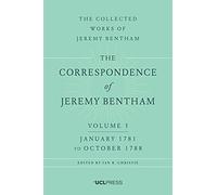 The Correspondence of Jeremy Bentham, Volume 3: January 1781 to October 1788 (The Collected Works of Jeremy Bentham)