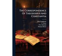The Correspondence Of Theodosius And Constantia