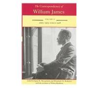 The Correspondence of William James: April 1905-March 1908 v. 11 (Correspondence of William James)