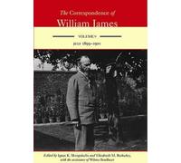 The Correspondence of William James v. 9; July 1899-1901: William and Henry July 1899-1901 Volume 9