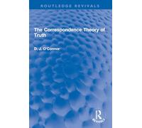 The Correspondence Theory of Truth (Routledge Revivals)