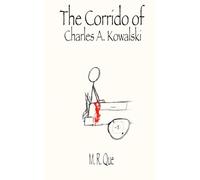 The Corrido of Charles A. Kowalski