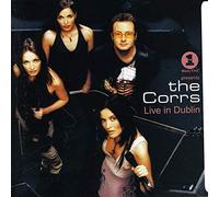 The Corrs - The Corrs Live In Dublin