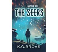 The Corrupted One: 3 (The Seers)