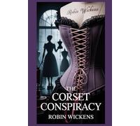 The Corset Conspiracy