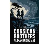 The Corsican Brothers: A New Translation