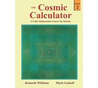 The Cosmic Calculator - Book 2: A Vedic Mathematics Course for Schools