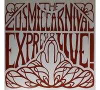 The Cosmic Carnival - The Cosmic Carnival Express - Live! [VINYL]