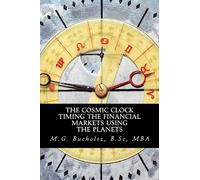 The Cosmic Clock: Timing the Financial Markets Using the Planets