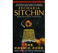 The Cosmic CodeThe Cosmic Code: Book VI of the Earth Chronicles: 6