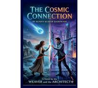 The Cosmic Connection: Two Hearts. Two Eras. One Destiny.