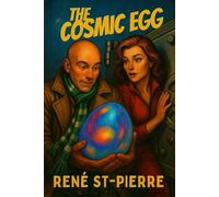 The Cosmic Egg (Yves Bizarre)