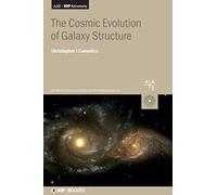 The Cosmic Evolution of Galaxy Structure