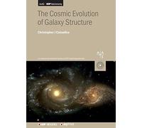 The Cosmic Evolution of Galaxy Structure