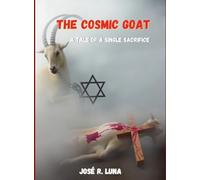 The Cosmic Goat: : A Tale of a Single Sacrifice