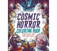 The Cosmic Horror Coloring Book: Over 60 Terrifying Images to Color (Sirius Horror Coloring)