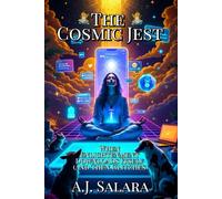 The Cosmic Jest: When Enlightenment Downloads Itself (and Then Glitches) (The Sacred Fool Trilogy)