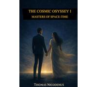 The Cosmic Odyssey I: Masters of Space-Time