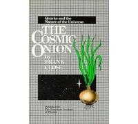 The Cosmic Onion: Quarks and the Nature of the Universe
