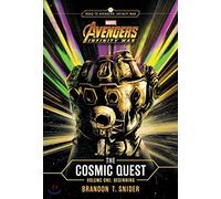 The Cosmic Quest: Beginning (Marvel's Avengers: Infinity War, 1)