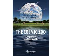 The Cosmic Zoo: Complex Life on Many Worlds