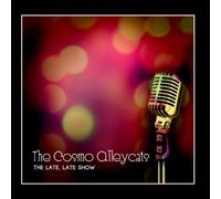 The Cosmo Alleycats - The Late, Late Show