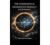 The Cosmological Information Heredity & Exchange