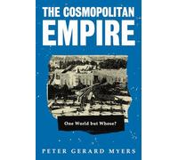The Cosmopolitan Empire: One World but Whose?