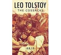 The Cossacks: A Tale of 1852