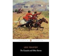 The Cossacks and Other Stories (Penguin Classics)