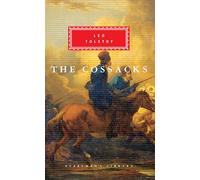 The Cossacks: Introduction by John Bayley (Everyman's Library Classics)
