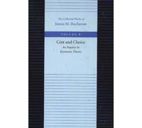 The Cost and Choice: An Inquiry in Economic Theory: 6 (Collected Works of James M Buchanan)