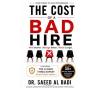 THE COST OF A BAD HIRE: Hire Right. Manage Better. Retain Longer.