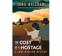 The Cost of a Hostage: A Lane Winslow Mystery: 12