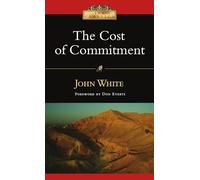 The Cost of Commitment (IVP Classics)